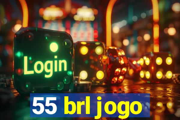 55 brl jogo